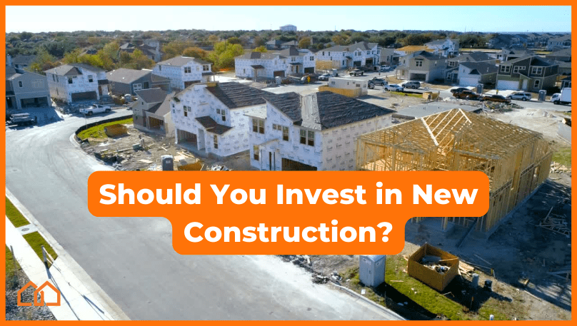 Should you invest in new construction rentals?