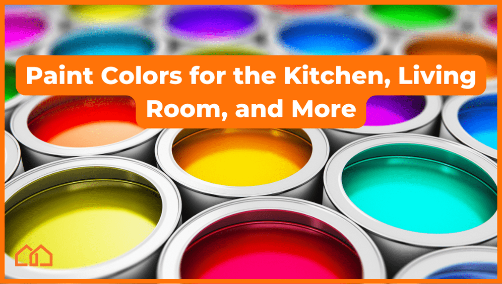 Paint Colors For The Kitchen, Living Room & More