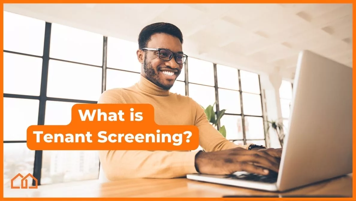 What Is Tenant Screening?