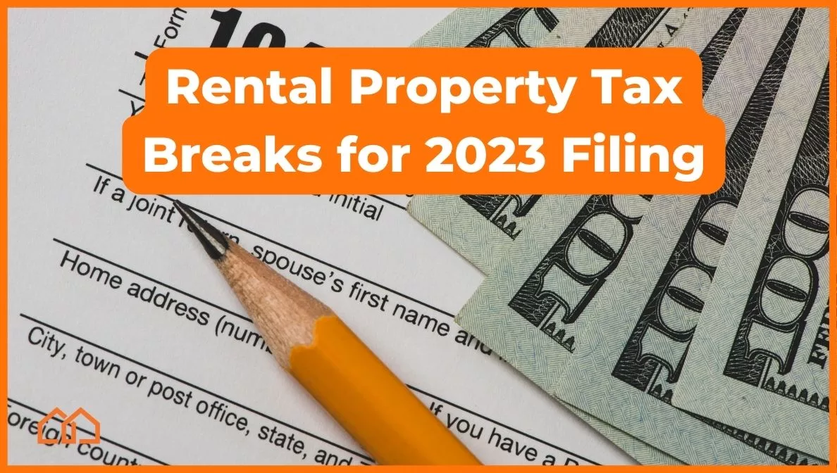 rental property tax breaks for 2023 filing