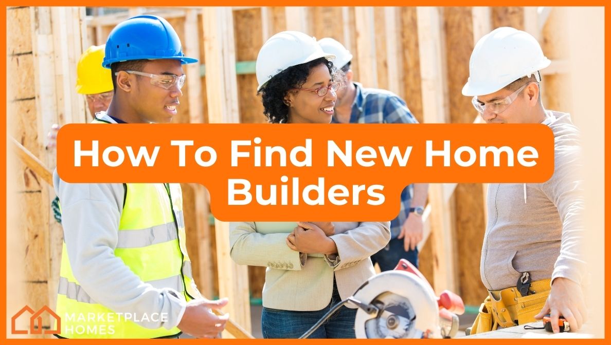 How To Find New Home Builders For Your Dream Home