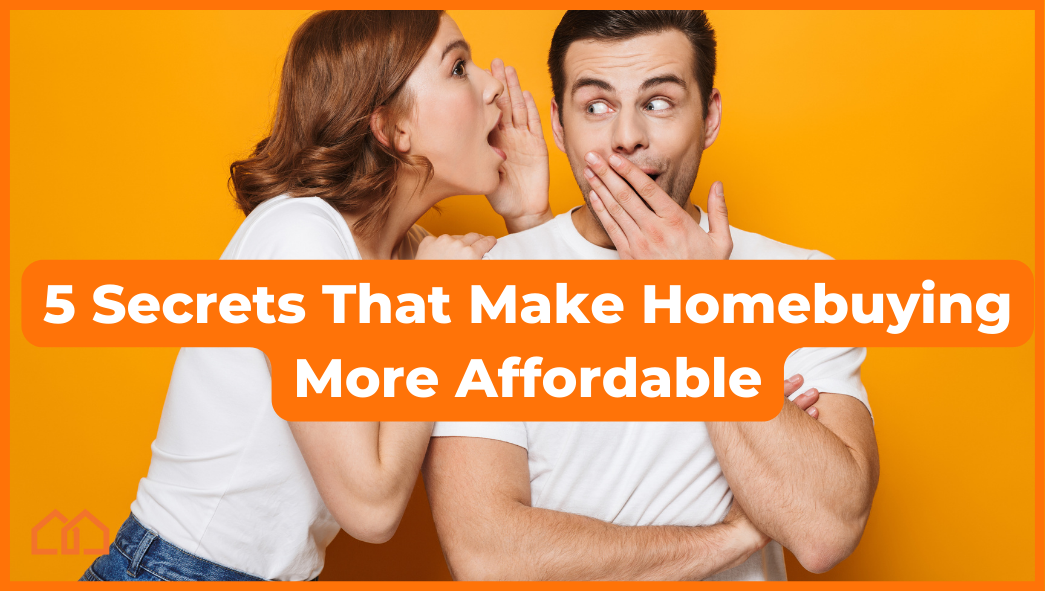 5 secrets that make homebuying more affordable woman whispering in mans ear