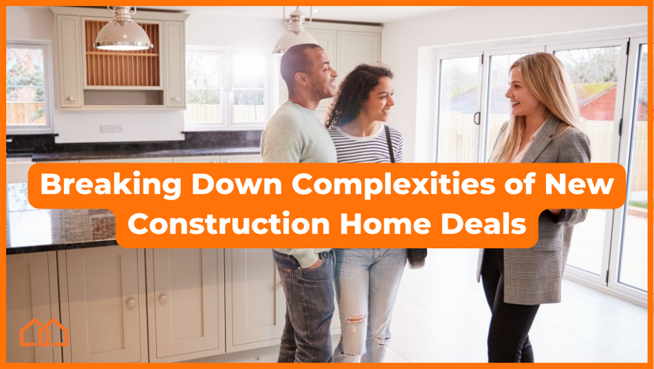 Breaking Down Complexities Of New Home Construction Deals