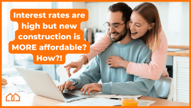 mortgage rates at 21 year high and new construction is more affordable?