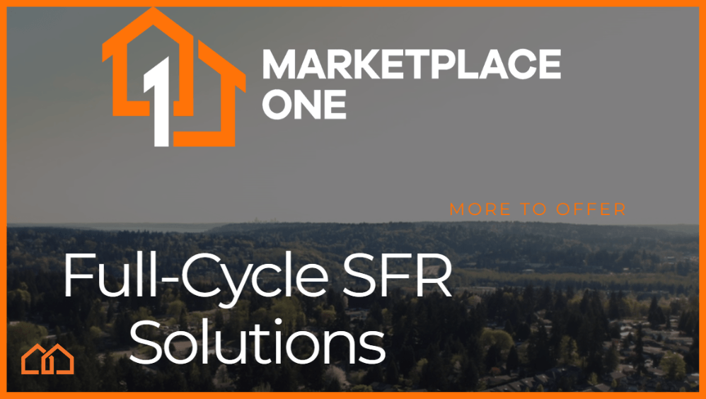 Marketplace Homes Launches Marketplace One, An End-to-End Service Offering for Real Estate Investors in the SFR Space 