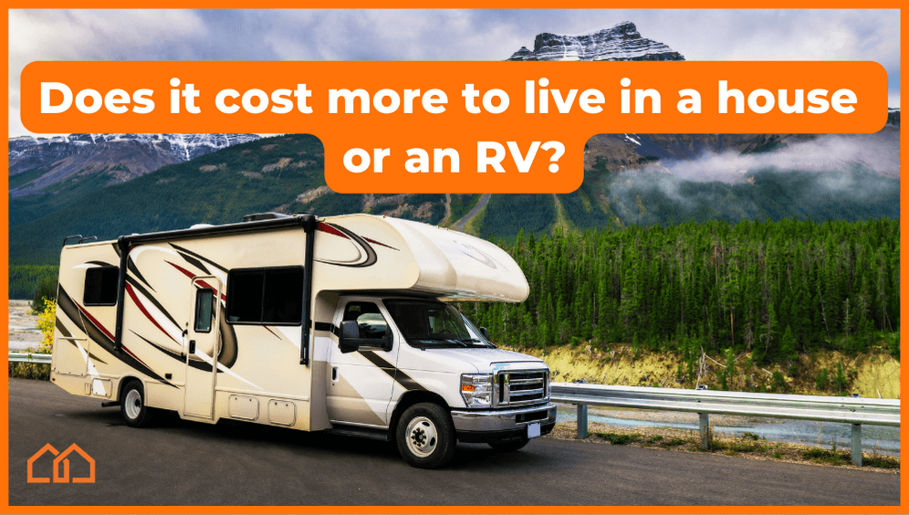 Is it Cheaper to Live in an RV or Buy a Home?