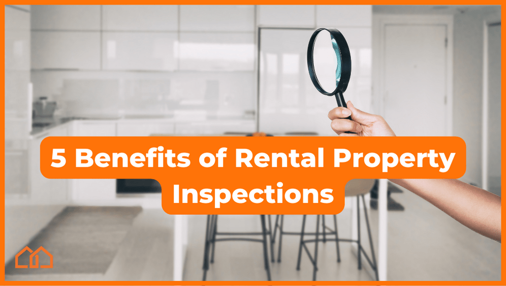 5 Rental Home Inspection Benefits 