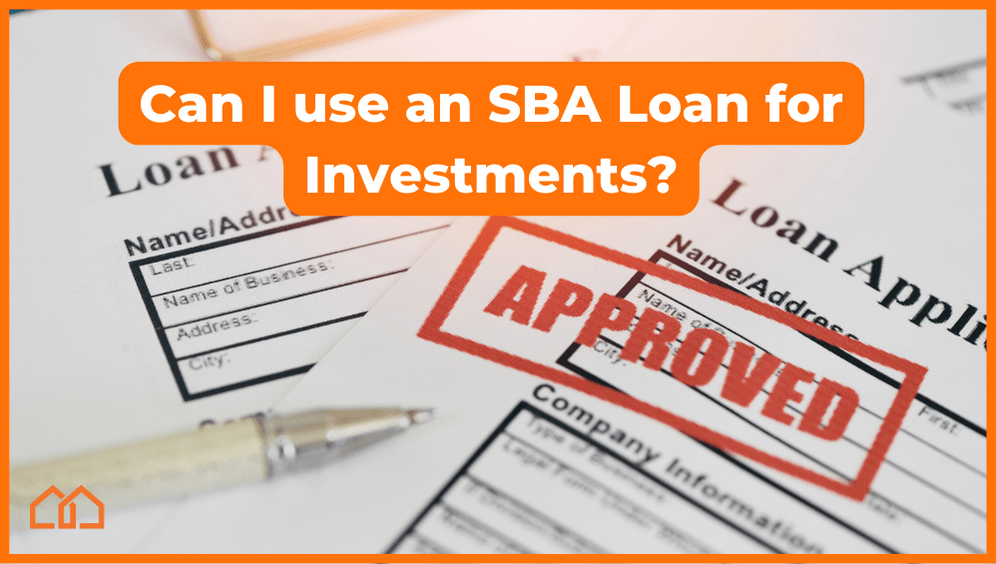 Can I Use an SBA Loan to Buy an Investment Property?