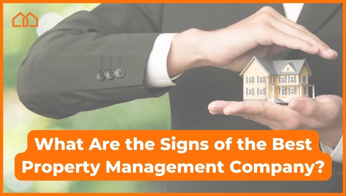 5 Signs of the Best Property Management Company