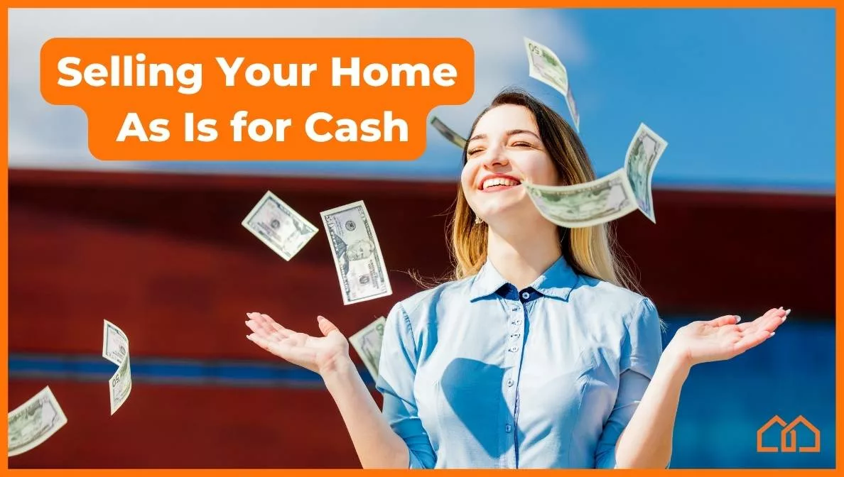 Selling Your Home As Is for Cash