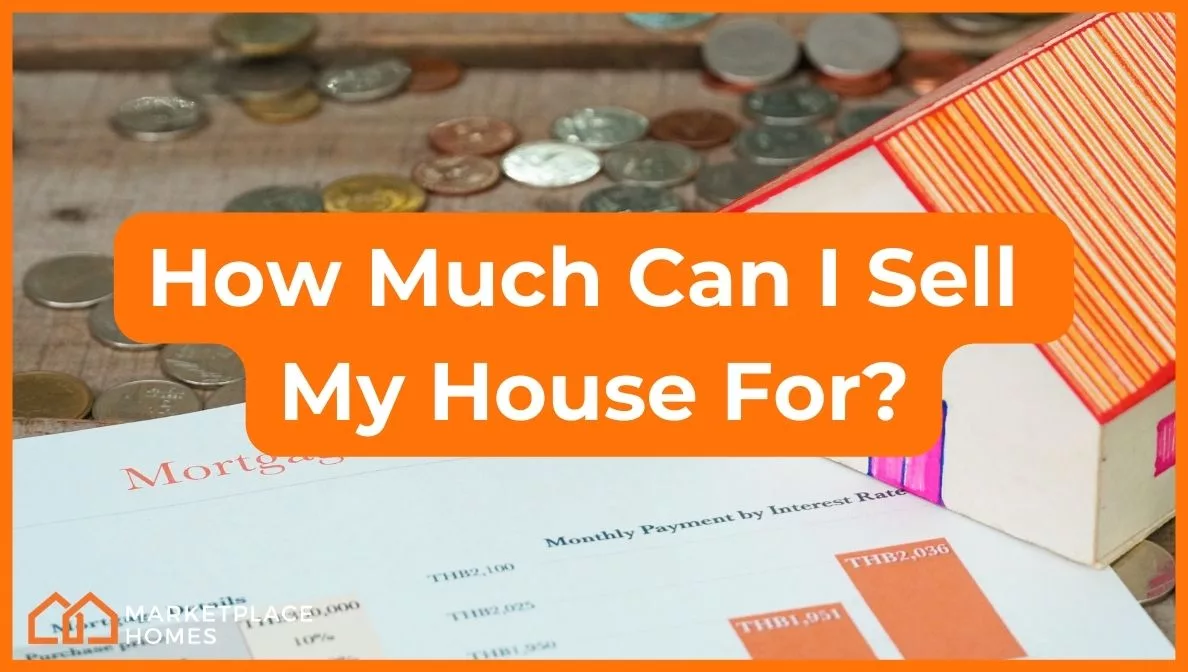 How Much Can I Sell My House for?