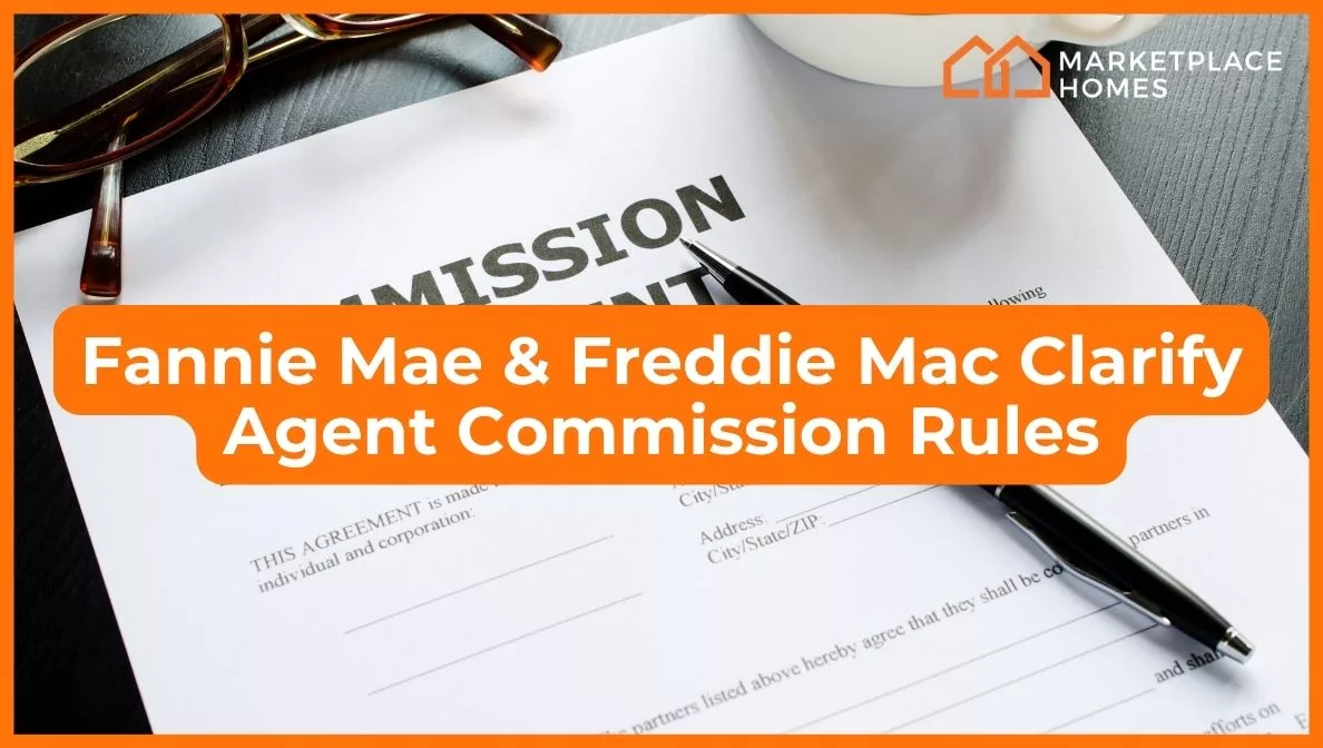 Fannie Mae and Freddie Mac clarify buyer agent commission rules